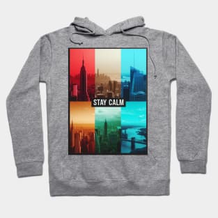 Stay Calm in the city-For words affirmations lovers Hoodie